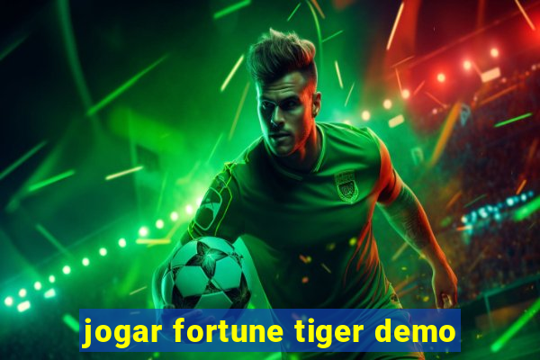 jogar fortune tiger demo